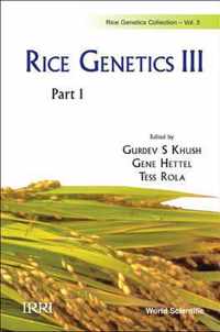 Rice Genetics Iii - Proceedings Of The Third International Rice Genetics Symposium (In 2 Parts)