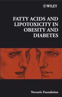 Fatty Acid and Lipotoxicity in Obesity and Diabetes