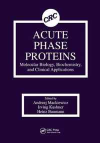 Acute Phase Proteins Molecular Biology, Biochemistry, and Clinical Applications