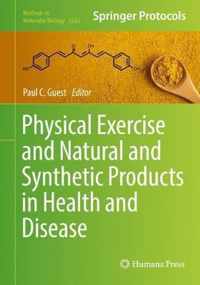 Physical Exercise and Natural and Synthetic Products in Health and Disease