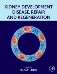 Kidney Development, Disease, Repair and Regeneration