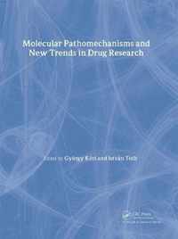 Molecular Pathomechanisms and New Trends in Drug Research