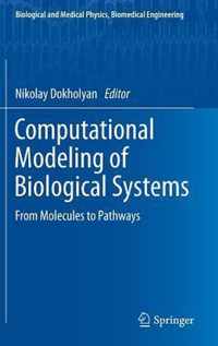 Computational Modeling of Biological Systems