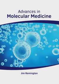 Advances in Molecular Medicine