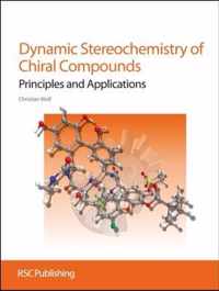 Dynamic Stereochemistry Chiral Compounds