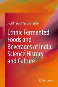 Ethnic Fermented Foods and Beverages of India