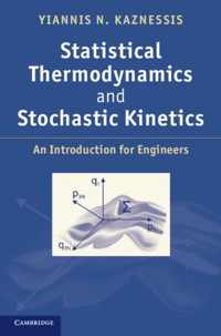 Statistical Thermodynamics and Stochastic Kinetics