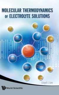 Molecular Thermodynamics Of Electrolyte Solutions