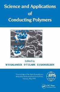 Science and Applications of Conducting Polymers, Papers from the Sixth European Industrial Workshop