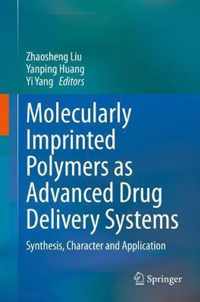 Molecularly Imprinted Polymers as Advanced Drug Delivery Systems