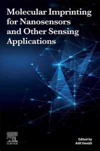 Molecular Imprinting for Nanosensors and Other Sensing Applications