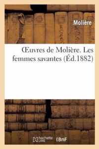 Oeuvres de Moliere. Les Femmes Savantes