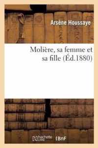 Moliere, Sa Femme Et Sa Fille