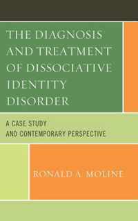 The Diagnosis and Treatment of Dissociative Identity Disorder