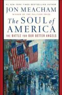 The Soul of America The Battle for Our Better Angels