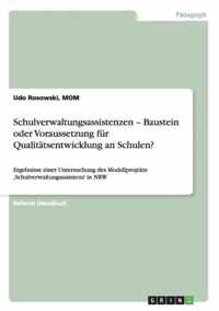 Schulverwaltungsassistenzen - Baustein oder Voraussetzung für Qualitätsentwicklung an Schulen?