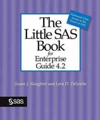 The Little SAS Book for Enterprise Guide 4.2