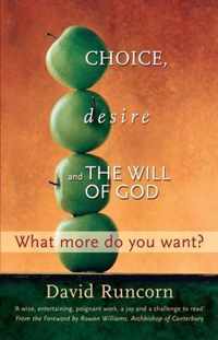 Choice, Desire and the Will of God