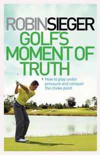 Golf'S Moment of Truth