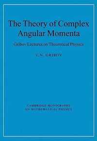 The Theory of Complex Angular Momenta