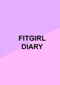 Fitgirl Diary - Milou Verhoeve - Paperback (9789464489446)