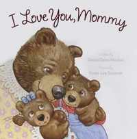 I Love You, Mommy