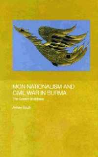 Mon Nationalism and Civil War in Burma