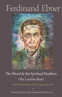 The Word and the Spiritual Realities (the I and the Thou)