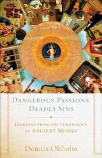 Dangerous Passions, Deadly Sins