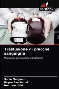 Trasfusione di placche sanguigne