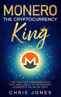 Monero: The Cryptocurrency King