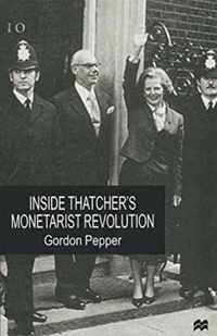 Inside Thatcher's Monetarist Revolution