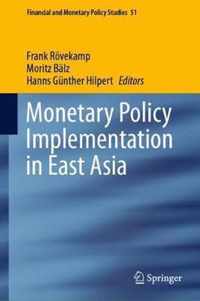 Monetary Policy Implementation in East Asia