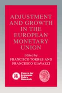 Adjustment and Growth in the European Monetary Union