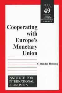 Cooperating with Europe`s Monetary Union