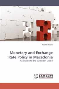 Monetary and Exchange Rate Policy in Macedonia