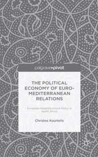 The Political Economy of Euro-Mediterranean Relations