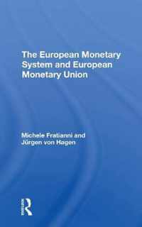 The European Monetary System And European Monetary Union