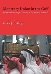 Monetary Union in the Gulf