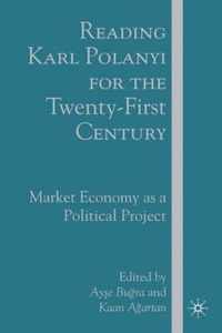 Reading Karl Polanyi For The Twenty-First Century