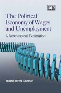 The Political Economy of Wages and Unemployment