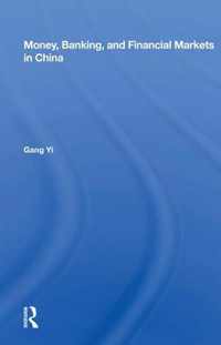 Money, Banking, And Financial Markets In China