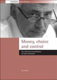 Money, choice and control