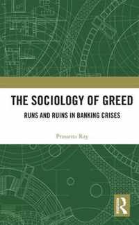 The Sociology of Greed