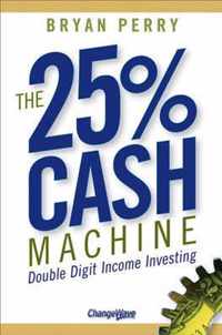 The 25% Cash Machine