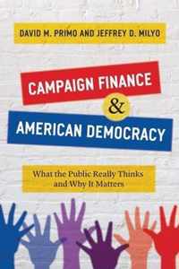 Campaign Finance and American Democracy