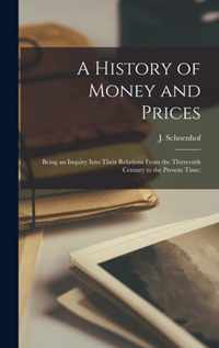 A History of Money and Prices