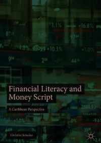 Financial Literacy and Money Script