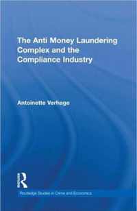 The Anti Money Laundering Complex and the Compliance Industry