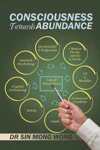 Consciousness Towards Abundance